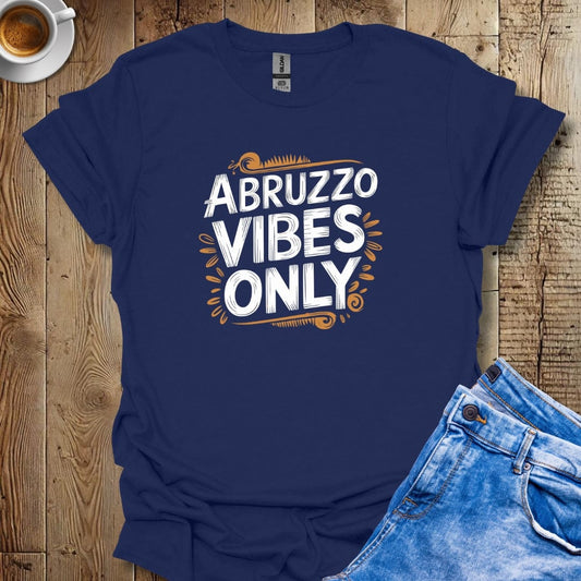 Abruzzo Vibes Only T-shirt