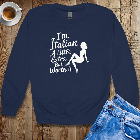 Italian Woman Extra but Worth It Crew Neck Sweatshirt