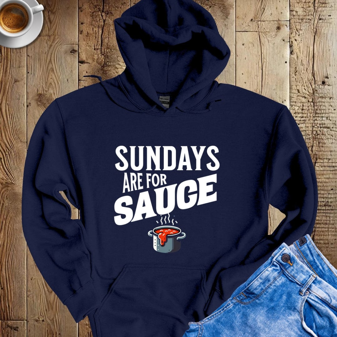 Sundays Are for Sauce Hoodie Sweatshirt