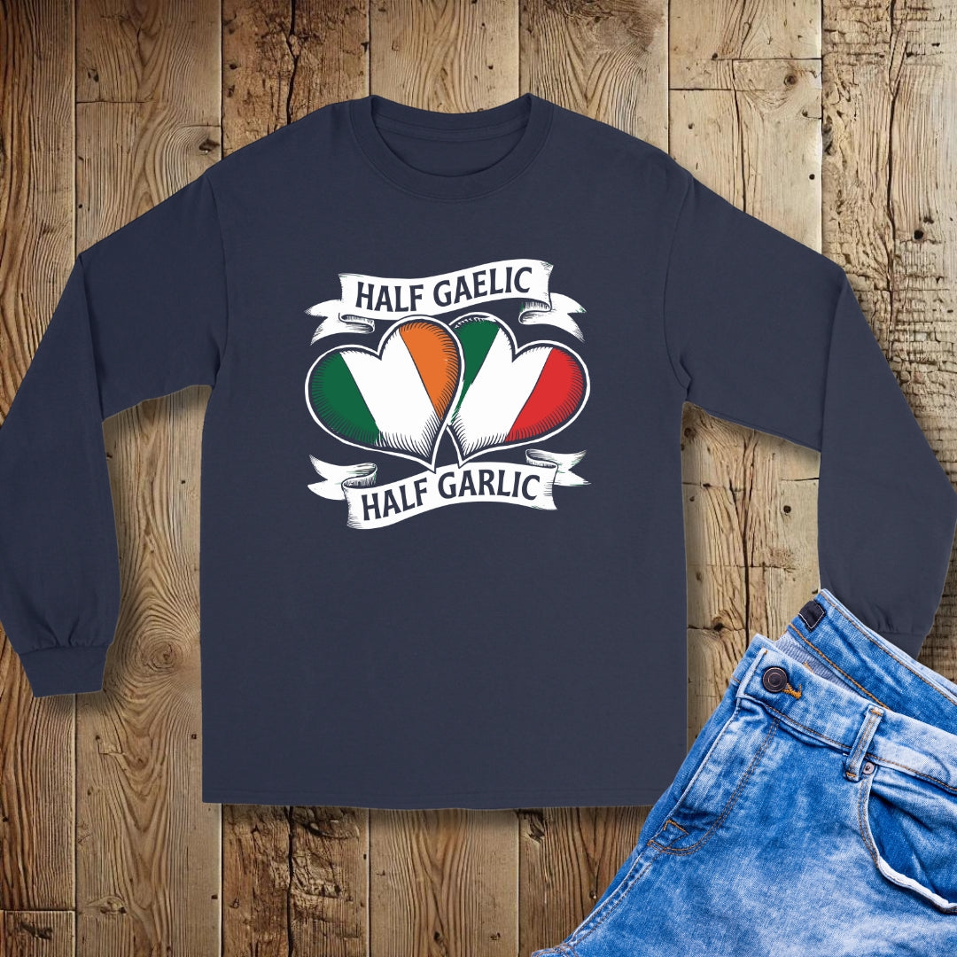 Half Gaelic Half Garlic Irish Italian Unisex Long Sleeve Tee