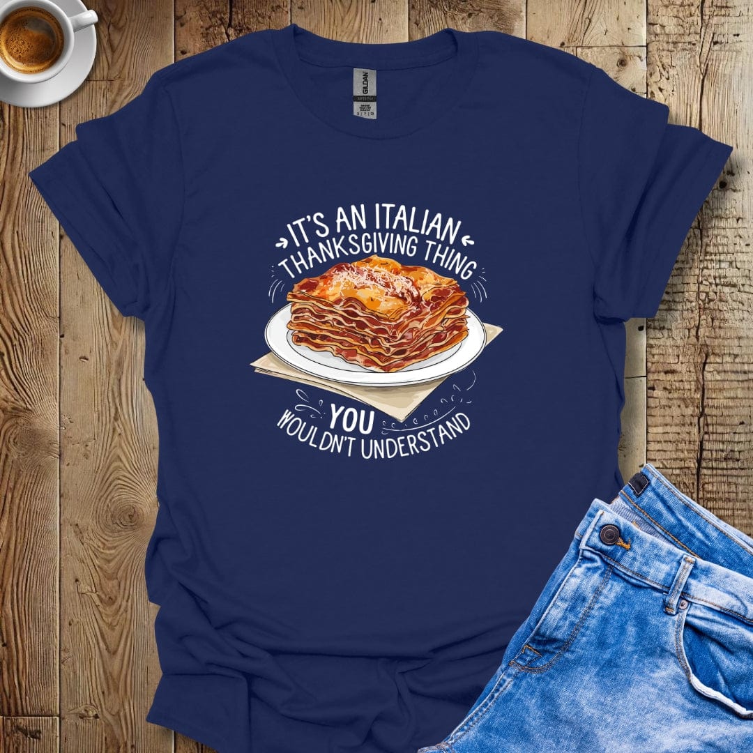 Italian Thanksgiving Lasagna T-shirt