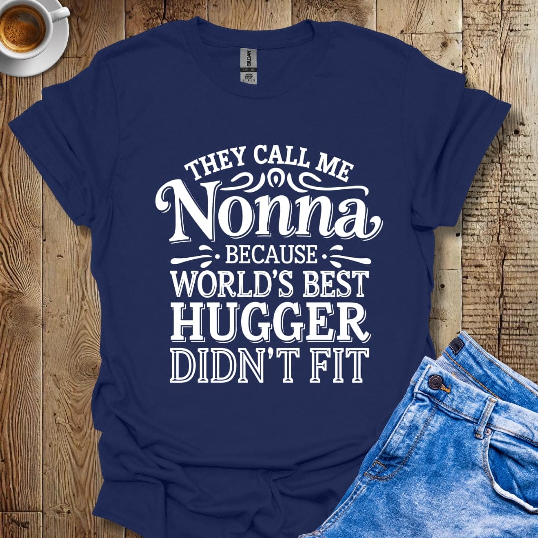 They Call Me Nonna Because Best Hugger Doesn't Fit Italian Pride T-shirt