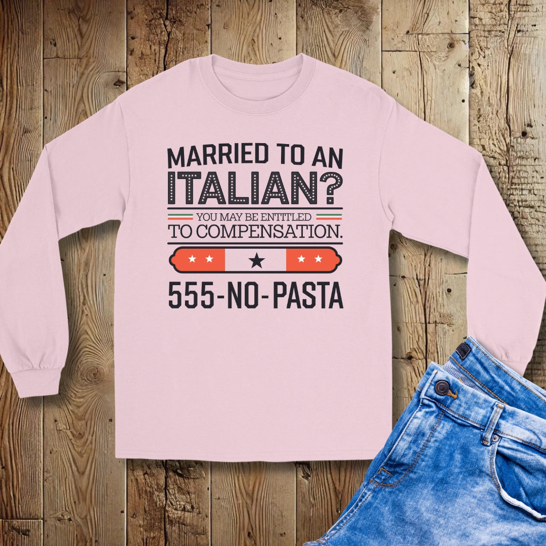 Married to an Italian Unisex Long Sleeve Tee