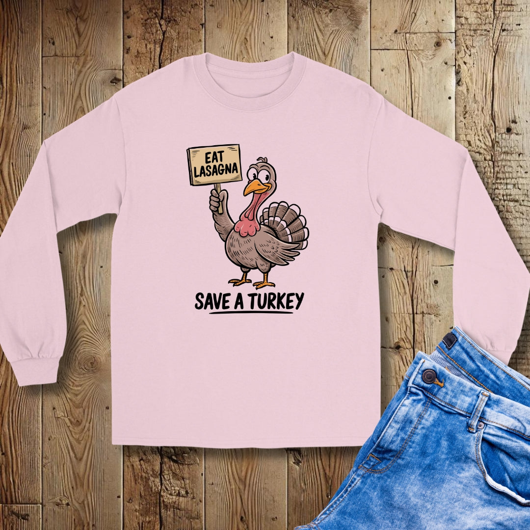 Eat Lasagna Save a Turkey Italian Thanksgiving Unisex Long Sleeve Tee