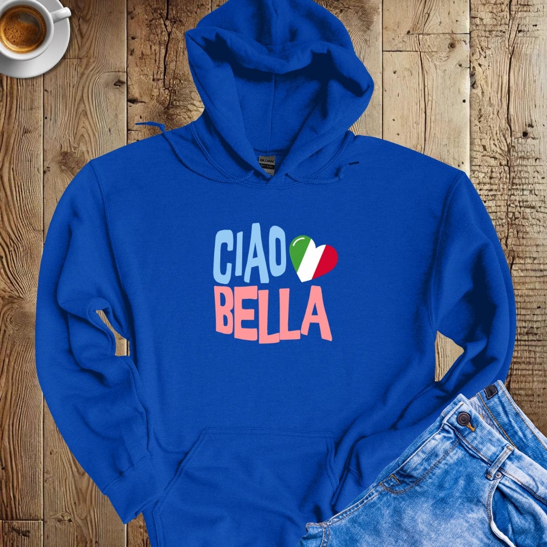 Ciao Bella Italian Hoodie Sweatshirt