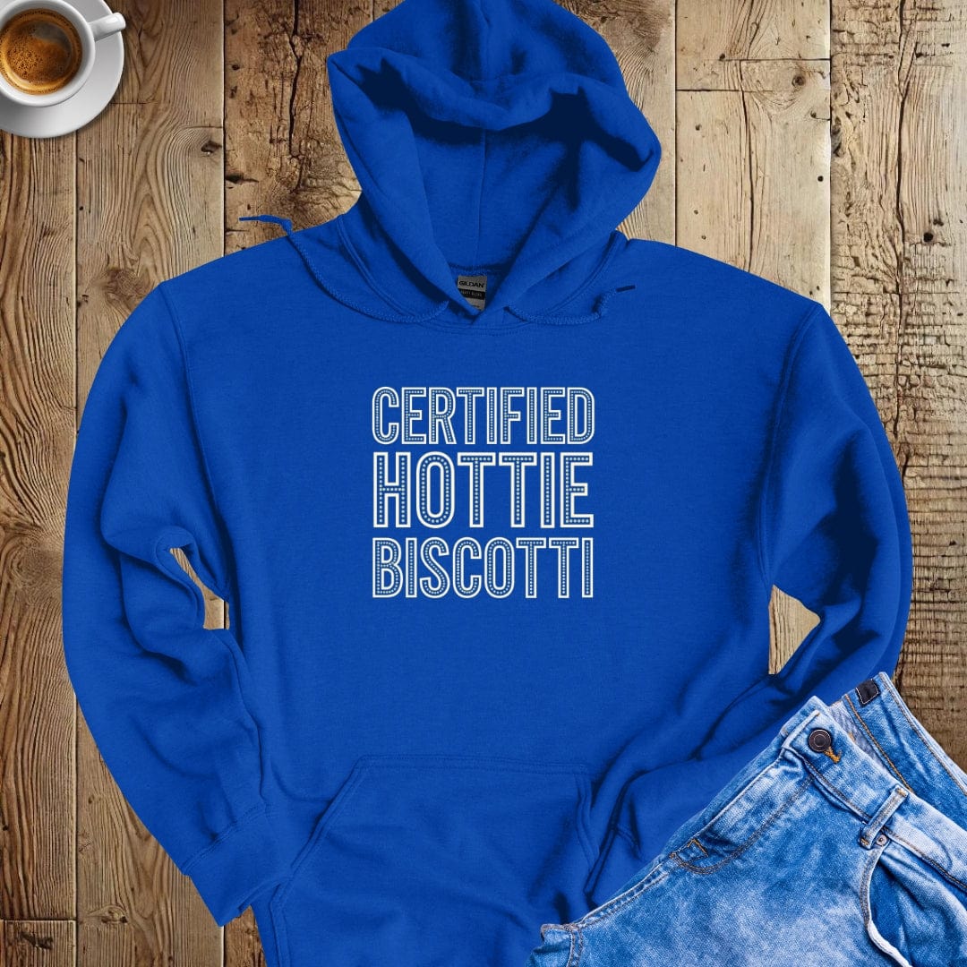 Certified Hottie Biscotti Hoodie Sweatshirt