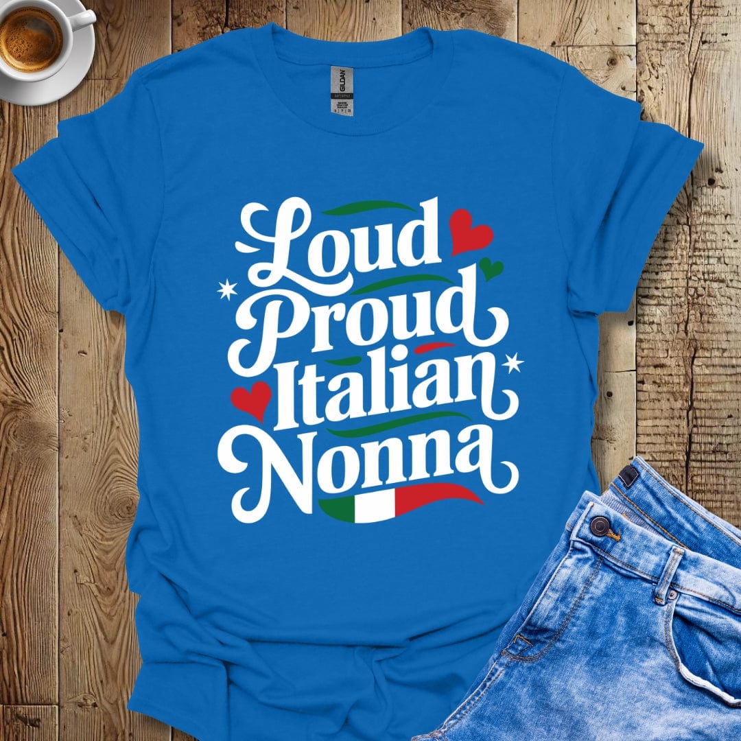 Loud Proud Italian Nonna Italian Pride T-shirt