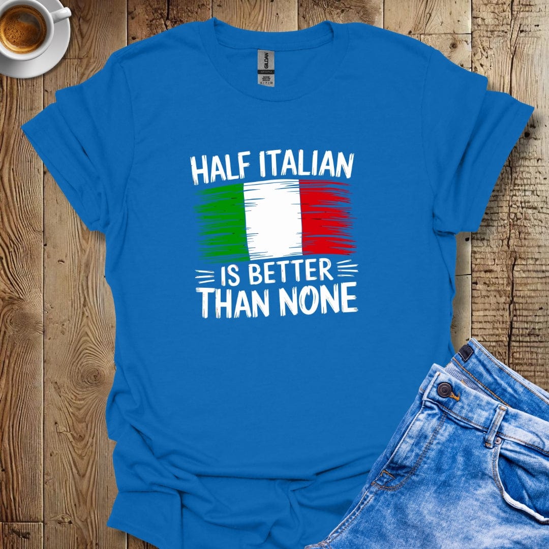 Half Italian T-shirt