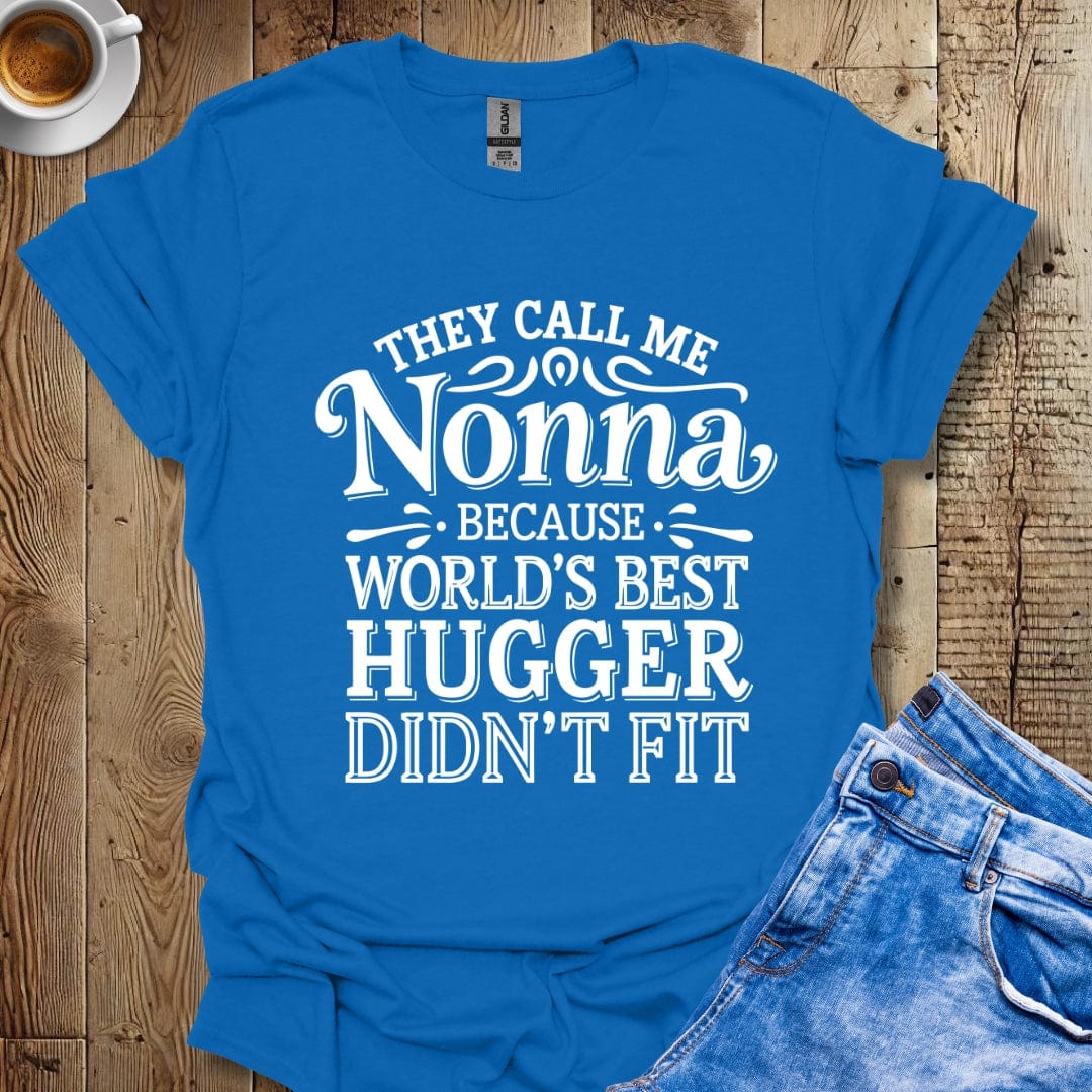 They Call Me Nonna Because Best Hugger Doesn't Fit Italian Pride T-shirt