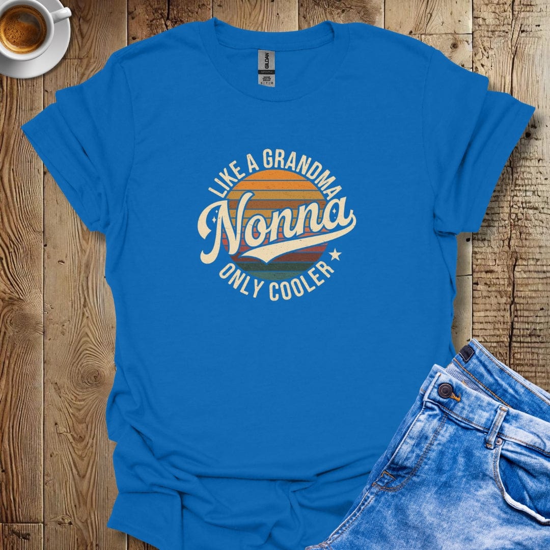 Nonna Like A Grandma Only Cooler T-shirt