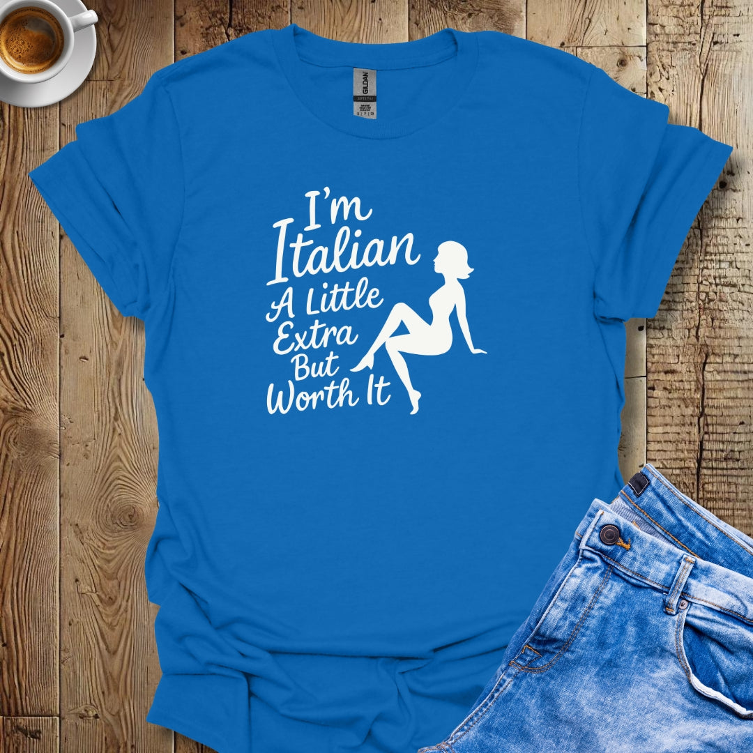 Italian Woman Worth It T-shirt