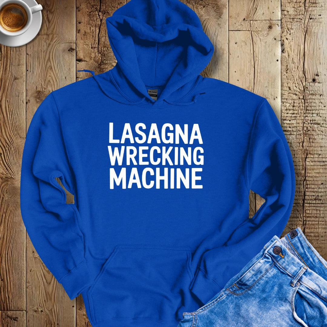 Lasagna Wrecking Machine Hoodie Sweatshirt