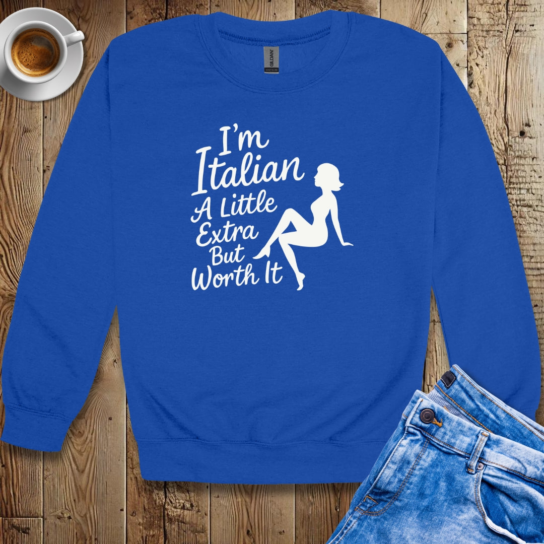 Italian Woman Extra but Worth It Crew Neck Sweatshirt