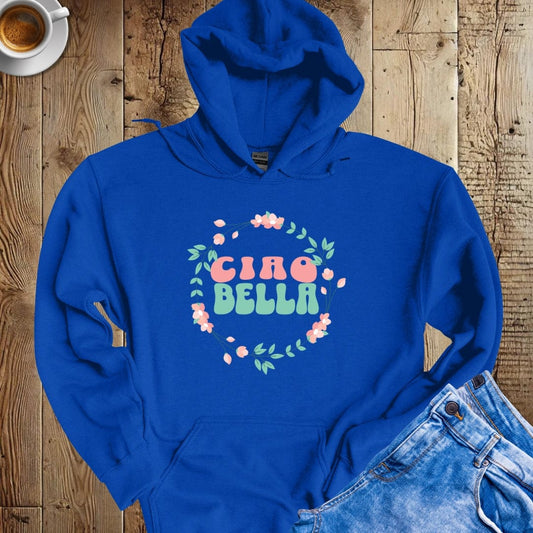 Ciao Bella Flowers Hoodie Sweatshirt