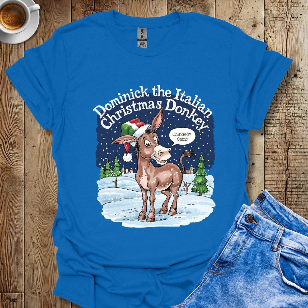 Dominick the Italian Christmas Donkey Chingedy Ching Italian Pride T-shirt