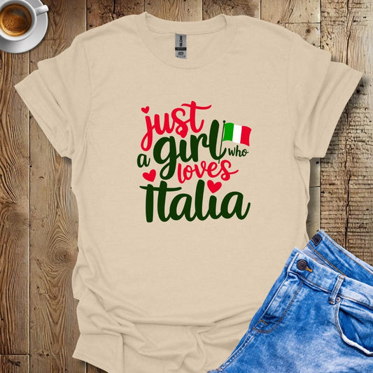 Just a Girl Who Loves Italia T-shirt