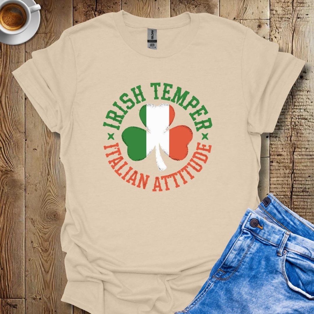 Irish Temper Italian Attitude T-Shirt