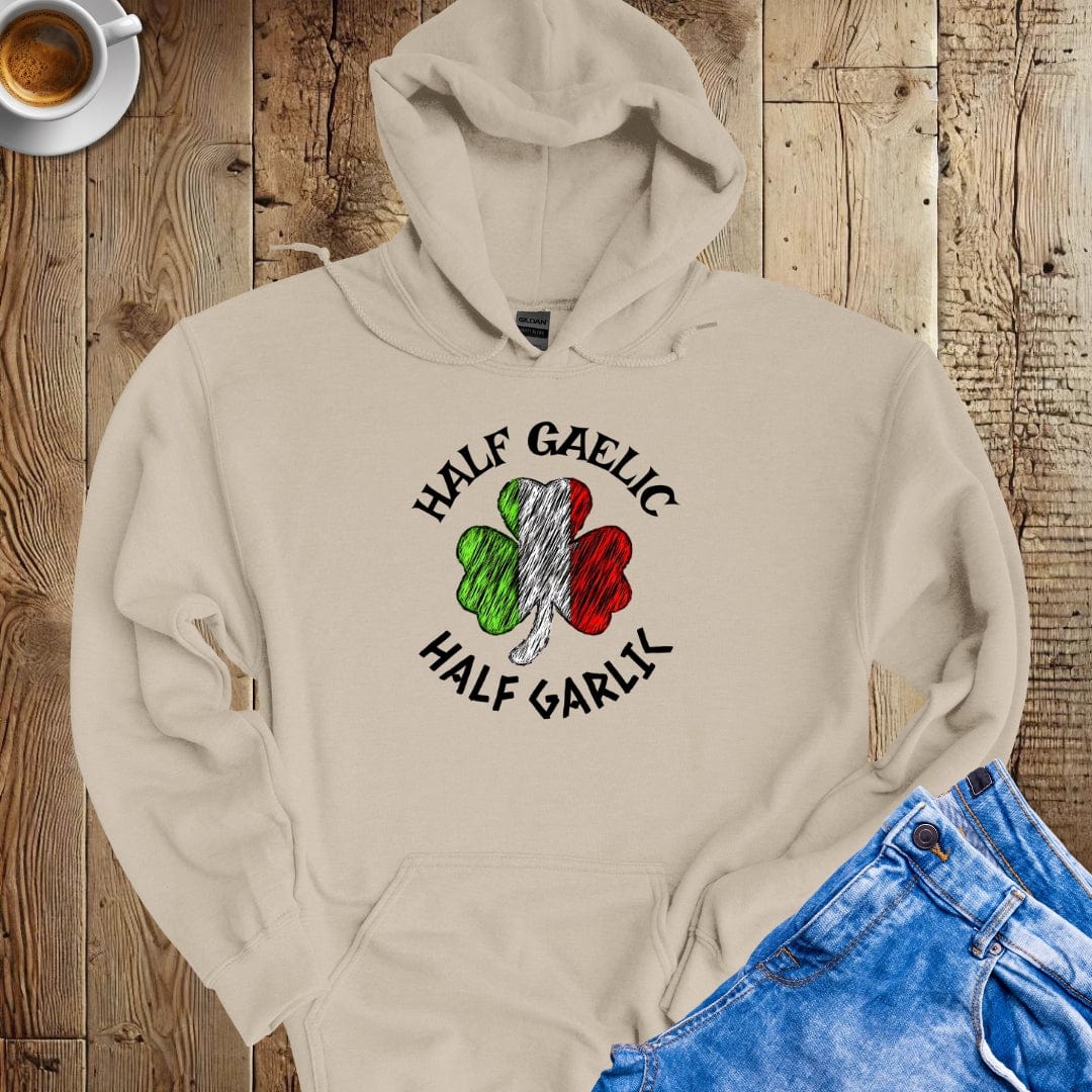 Half Gaelic Half Garlic Hoodie Sweatshirt