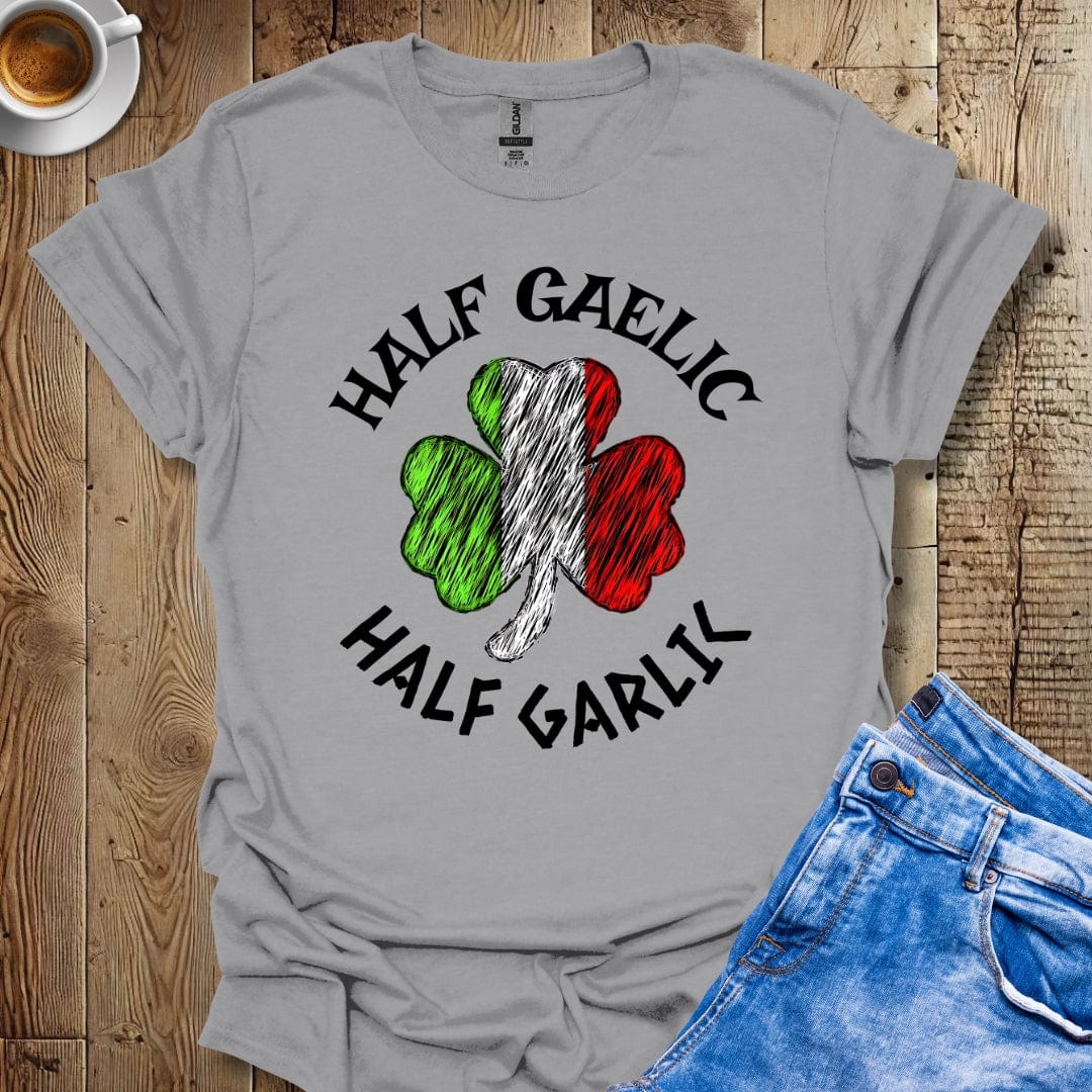 Funny Half Gaelic Half Garlic Irish Italian T-Shirt