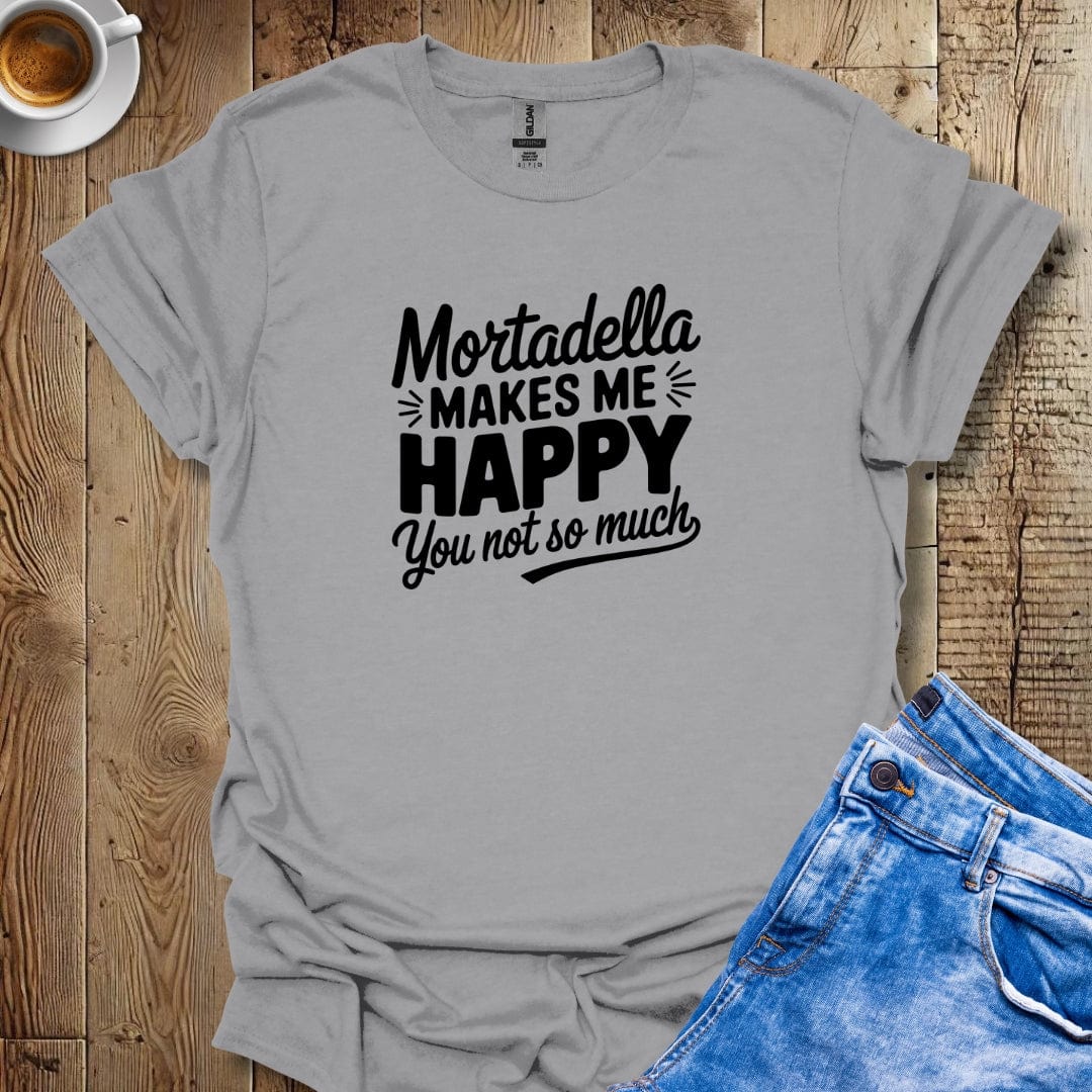 Mortadella Makes Me Happy T-Shirt