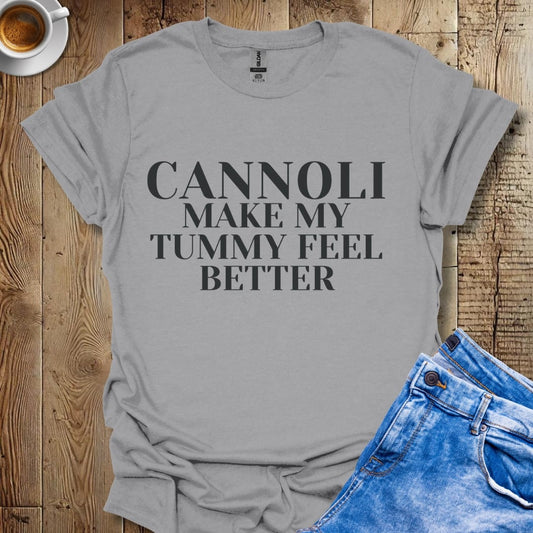 Funny Cannoli Make My Tummy Feel Better T-shirt