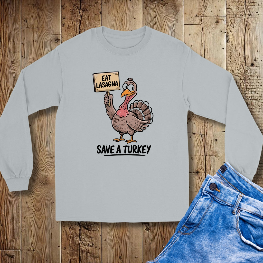 Eat Lasagna Save a Turkey Italian Thanksgiving Unisex Long Sleeve Tee