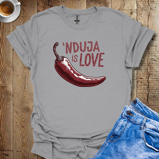 'Nduja Is Love T-Shirt