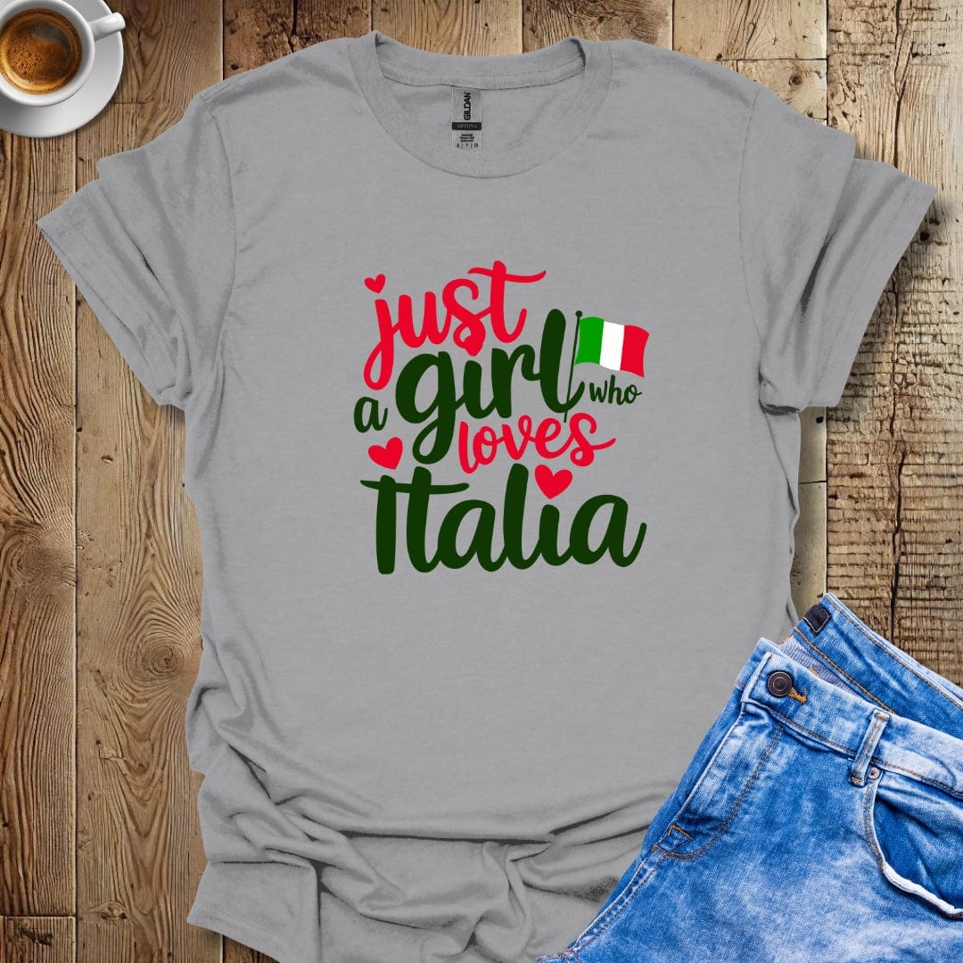 Just a Girl Who Loves Italia T-shirt