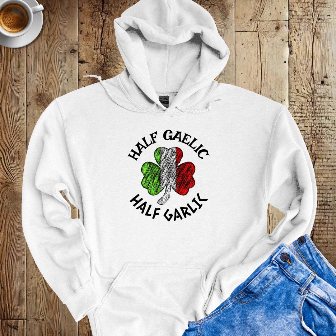 Half Gaelic Half Garlic Hoodie Sweatshirt