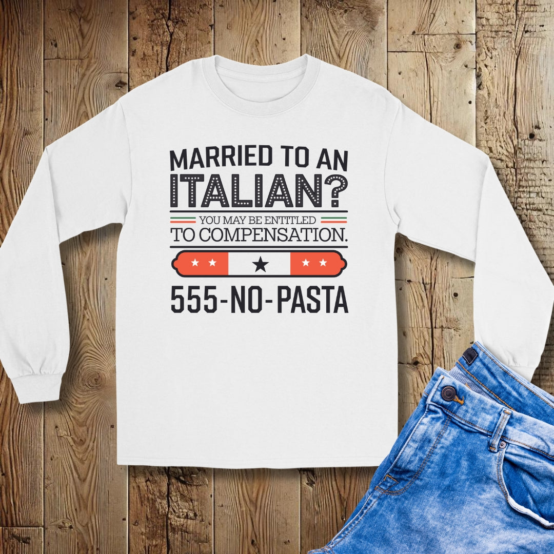 Married to an Italian Unisex Long Sleeve Tee