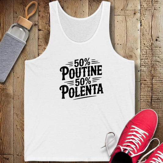 50% Poutine 50% Polenta Half Canadian Italian Unisex Jersey Tank